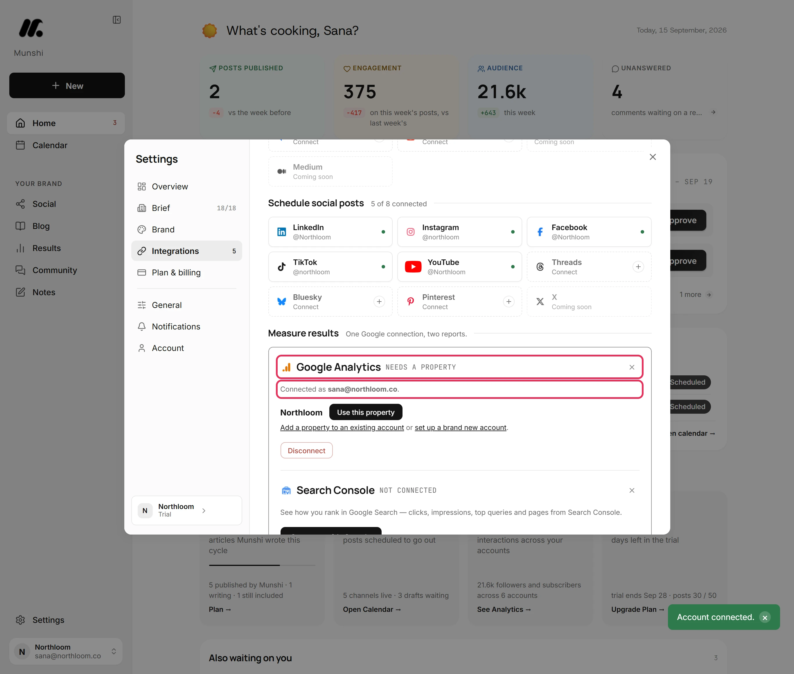 The Google Analytics panel reading Needs a property, with Connected as sana@northloom.co outlined.